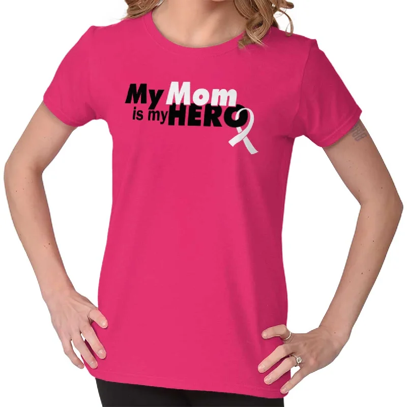 My Mom Is My Hero Ladies T Shirt